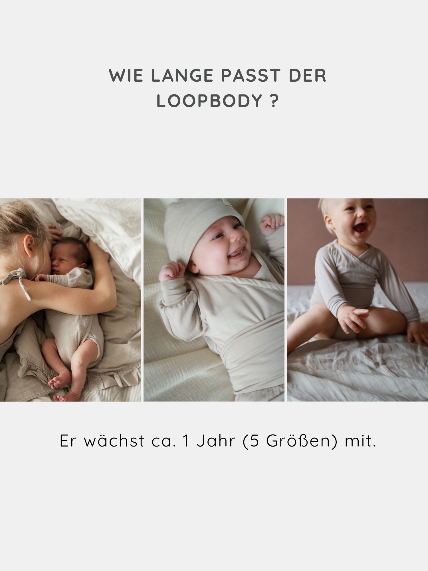 Loopbody Kaschmir-Mix - Sand: Drei Fotos zeigen Babys in verschiedenen Altersstufen, die einen beigen Wickelbody tragen. Der Body wächst ein Jahr mit und deckt fünf Größen ab.
