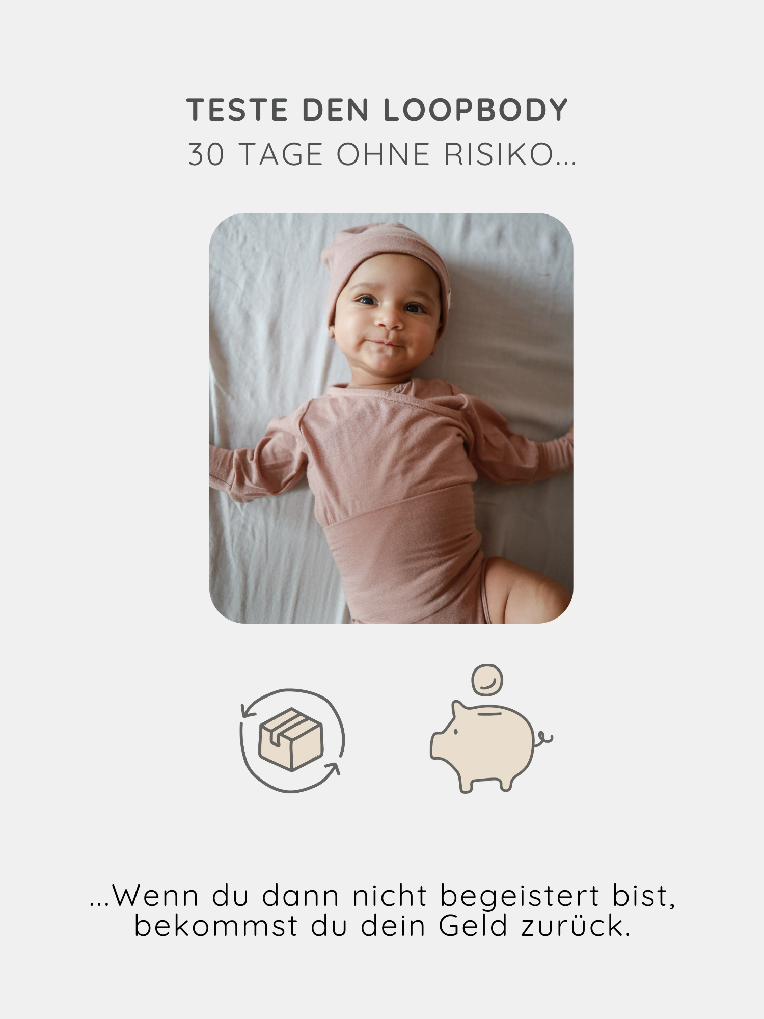 Baby in Loopbody Kaschmir-Mix - Puder liegt auf Bett, umhüllt von weichem, langem Ärmel, ohne Knöpfe, mitwachsend. Icons für einfache Rückgabe und Geld-zurück-Garantie darunter.